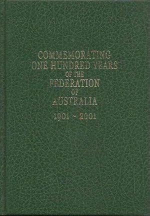 Commemorating One Hundred Years of the Federation of Australia 1901-2001