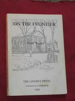 Image du vendeur pour On the Frontier (SIGNED COPY) mis en vente par BOOKBARROW (PBFA member)