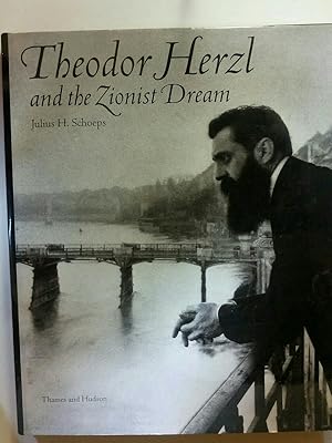 Bild des Verkufers fr Theodor Herzl and the Zionist Dream - zum Verkauf von ANTIQUARIAT Franke BRUDDENBOOKS