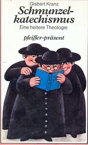 Image du vendeur pour Schmunzelkatechismus - Eine heitere Theologie mis en vente par Online-Buchversand  Die Eule