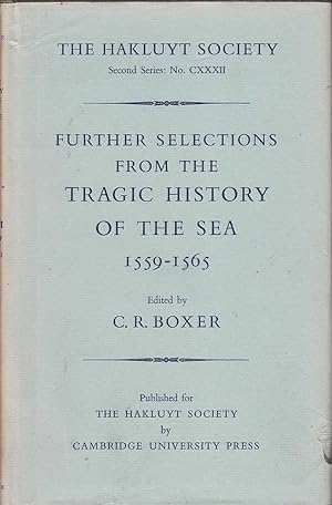 Seller image for Further Selections from the Tragic History of the Sea 1559-1565 for sale by Mr Pickwick's Fine Old Books