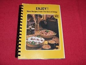 Enjoy!: More Recipes from the Best of Bridge