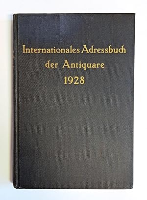 Internationales Adressbuch der Antiquare 1928. International Directory of Antiquarian Booksellers...