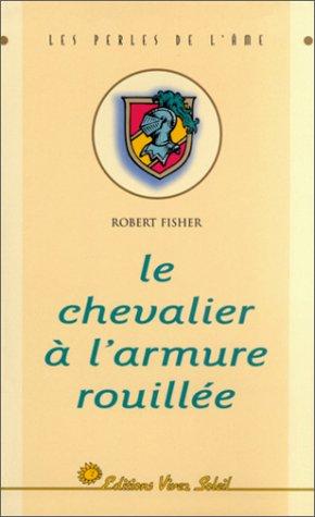 Le Chevalier à l'armure rouillée