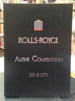 Immagine del venditore per ROLLS-ROYCE ALPINE COMPENDIUM 1913 & 1973 venduto da Harris & Harris Books