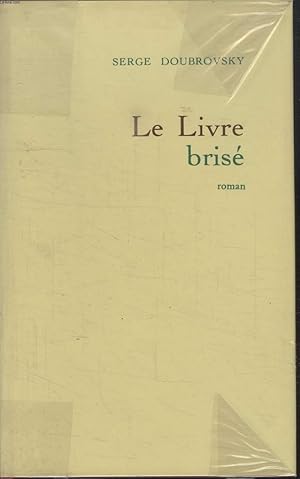 Image du vendeur pour LE LIVRE BRISE. mis en vente par Le-Livre