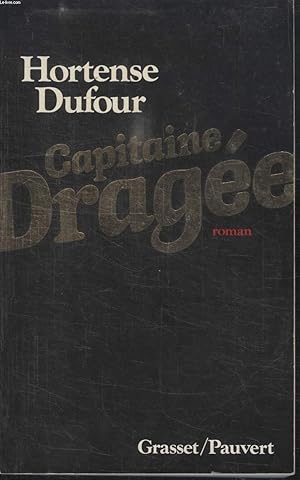 Seller image for CAPITAINE DRAGEE. for sale by Le-Livre