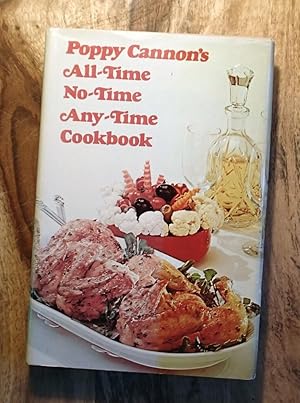 POPPY CANNON'S ALL-TIME, NO-TIME, ANY-TIME COOKBOOK