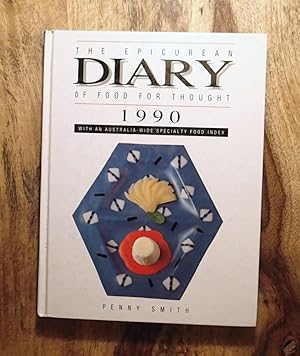 THE EPICUREAN DIARY OF FOOD FOR THOUGHT: 1990: With an Australia-Wide Food Index