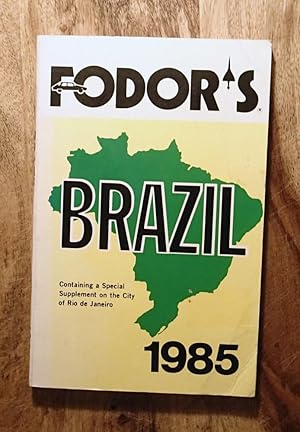 Imagen del vendedor de FODOR'S BRAZIL: 1985 a la venta por 100POCKETS