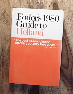 Seller image for FODOR'S HOLLAND 1980 : Illustrated Edition with Coutry Map and City Plans for sale by 100POCKETS