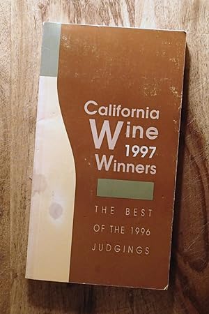 Image du vendeur pour CALIFORNIA WINE 1997 WINNERS: The Best of the 1966 Judgings mis en vente par 100POCKETS