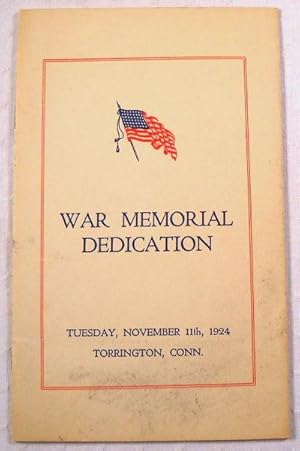 Seller image for War Memorial Dedication. Tuesday, November 11, 1924, Torrington, Conn. for sale by Resource Books, LLC