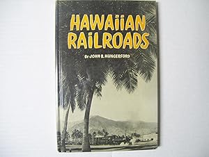 Hawaiian Railroads - The Common Carriers of the 50th State