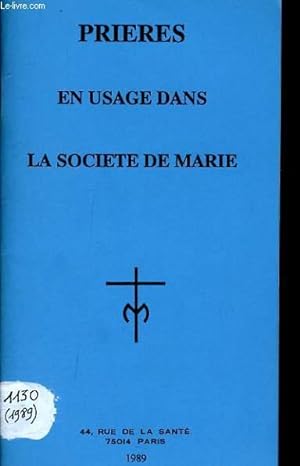 Bild des Verkufers fr PRIERES EN USAGE DANS LA SOCIETE DE MARIE zum Verkauf von Le-Livre