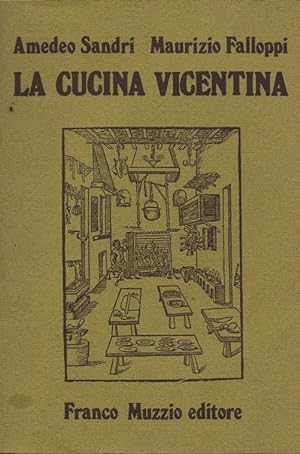 La cucina vicentina. Prefazione di Giuseppe Maffioli. Disegni di Sandra Brustolon