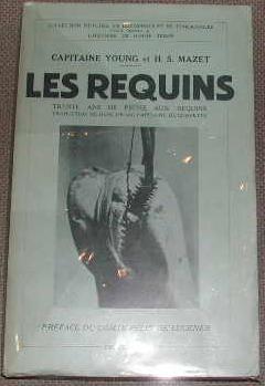 Seller image for Les requins, trente ans de pche aux requins. for sale by alphabets