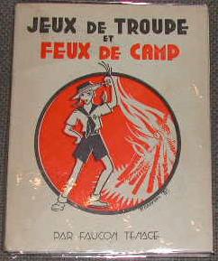 Les manuels techniques ? N° 8. Jeux de troupe et feux de camp.