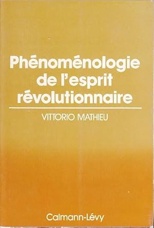 Seller image for PHENOMENOLOGIE DE L'ESPRIT REVOLUTIONNAIRE. for sale by CARIOU1