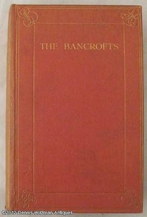 Imagen del vendedor de The Bancrofts: Recollections of Sixty Years a la venta por Dennis Holzman Antiques