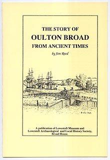 THE STORY OF OULTON BROAD FROM ANCIENT TIMES