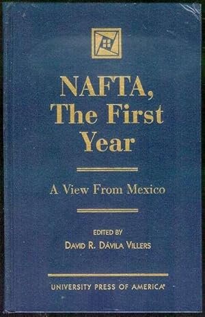 Imagen del vendedor de NAFTA, The First Year: A View from Mexico a la venta por Bookmarc's