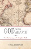 Bild des Verkufers fr God and the Atlantic: America, Europe, and the Religious Divide. zum Verkauf von Druckwaren Antiquariat