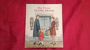 Seller image for MY FIRST MASS BOOK for sale by Betty Mittendorf /Tiffany Power BKSLINEN