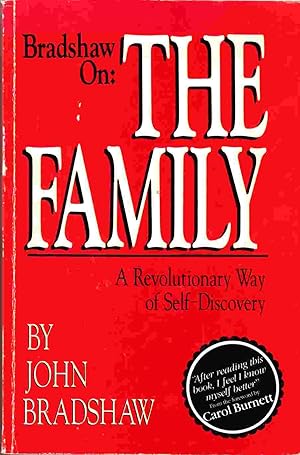 Bild des Verkufers fr Bradshaw on the Family: A Revolutionary Way of Self Discovery zum Verkauf von Riverwash Books (IOBA)