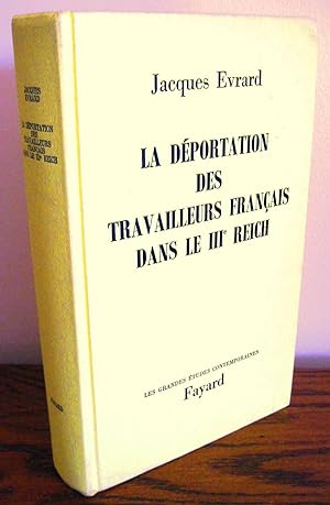 La déportation des travailleurs français dans le IIIe Reich