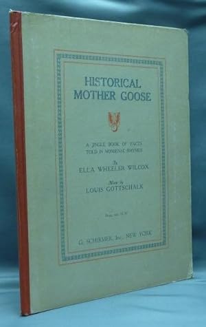 Historical Mother Goose. A Jingle of Book Facts Told in Nonsense Rhymes.