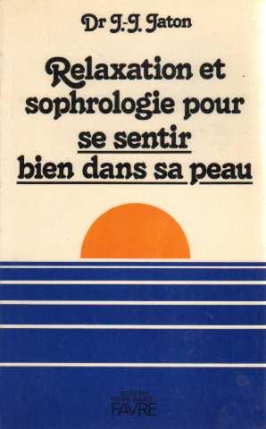 Relaxation et sophrologie pour se sentir bien dans sa peau