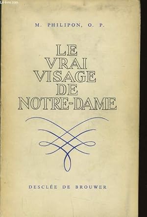 Seller image for LE VRAI VISAGE DE NOTRE DAME for sale by Le-Livre