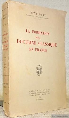 Imagen del vendedor de La formation de la doctrine classique en France. a la venta por Bouquinerie du Varis