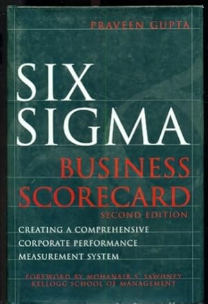 Seller image for Six Sigma Business Scorecard: Creating a Comprehensive Corporate Performance Measurement System - Second Edition for sale by Don's Book Store