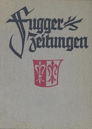 Image du vendeur pour Fugger-Zeitungen. Ungedruckte Briefe an das Haus Fugger aus den Jahren 1568-1605. mis en vente par Antiquariat Kaner & Kaner GbR