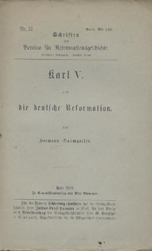 Bild des Verkufers fr Karl V. und die deutsche Reformation. zum Verkauf von Antiquariat Kaner & Kaner GbR