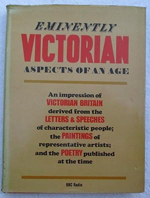 Immagine del venditore per Eminently Victorian - Aspects of an Age venduto da Glenbower Books