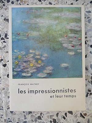 Seller image for Les impressionistes et leur temps for sale by Frederic Delbos
