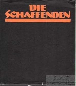 Bild des Verkufers fr Die Schaffenden Eine Auswahl der Jahrgnge I bis II und Katalog des Mappenwerkes zum Verkauf von Leipziger Antiquariat