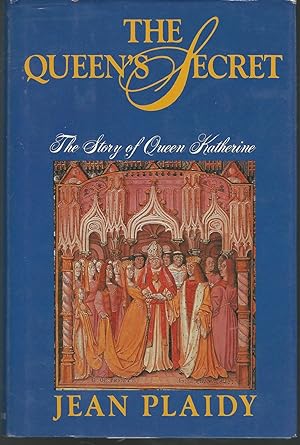 Seller image for The Queen's Secret: The Story of Queen Katherine for sale by Dorley House Books, Inc.