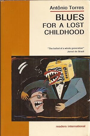 Bild des Verkufers fr Blues For a Lost Childhood: A Novel of Brazil zum Verkauf von Auldfarran Books, IOBA