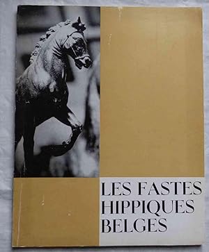 Les Fastes Hippiques Belges. Revue annuelle, édition 1965
