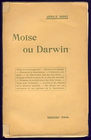 Moïse ou Darwin ? Trois conférences populaires offertes aux réflexions de tous ceux qui cherchent...