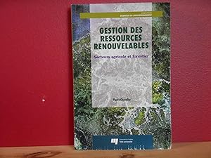 Gestion des Ressources Renouvelables. Secteurs Agricole et Forestier