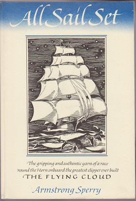 All Sail Set: A Romance of the Flying Cloud