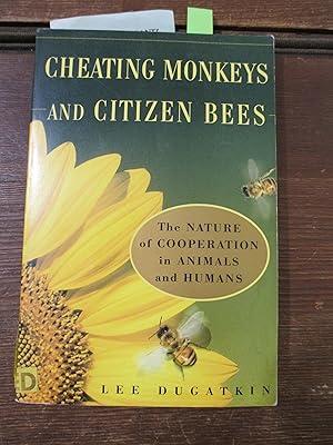 Seller image for Cheating Monkeys and Citizen Bees: The Nature of Cooperation in Animals and Humans for sale by Stillwaters Environmental Ctr of the Great Peninsula Conservancy