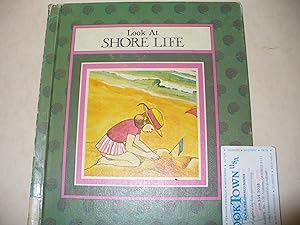 Imagen del vendedor de Look at Shore Life a la venta por Thomas F. Pesce'
