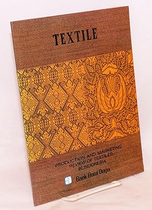Production and marketing review of textiles in Indonesia