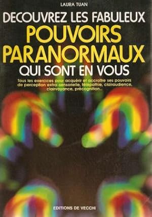 Image du vendeur pour Decouvrez les fabuleux pouvoirs paranormaux qui sont en vous mis en vente par dansmongarage